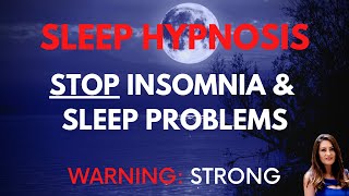 STRONG Sleep Hypnosis to help with Insomnia amp Sleep Problems [upl. by Anelaf]