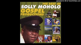 Solly Moholo  Ea I Tshepelang Mmoloki [upl. by Rehpotsirc]