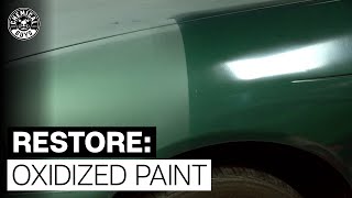 How To Treat Heavily Oxidized Paint  Chemical Guys [upl. by Leunamne]