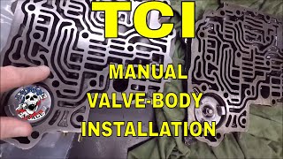 TCI TH350 MANUAL VALVE BODY INSTALL [upl. by Mercorr]