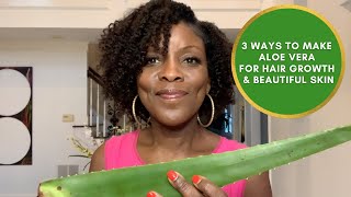 3 Ways to Make Aloe Vera for Hair Growth amp Beautiful Skin [upl. by Aiek863]