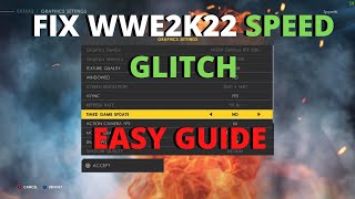 How To Fix WWE2K22 Speed Glitch [upl. by Elleinod146]