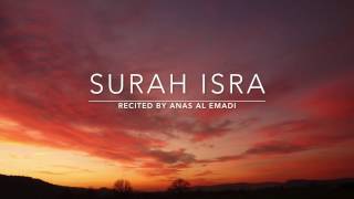 Beautiful Recitation Surah Isra  سورة الإسراء  Anas Al Emadi  English Translation [upl. by Anotal654]