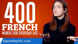 400 French Words for Everyday Life  Basic Vocabulary 20 [upl. by Ennahtebazile]