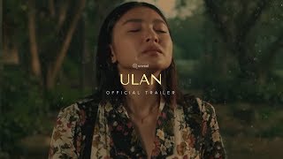 ULAN 2019  Official Trailer  Nadine Lustre Carlo Aquino Movie [upl. by Jeannette154]