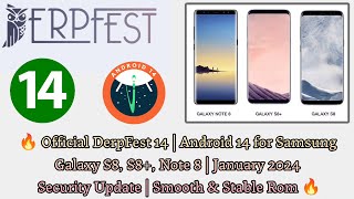 🔥How to install Official DerpFest 14 Rom  Android 14  Samsung S8 S8 amp Note 8  January Update🔥 [upl. by Flinn]