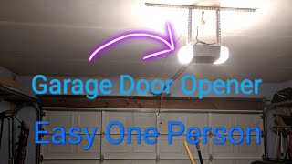 Genie Garage Door Opener Install with One Person EASY [upl. by Phillie]