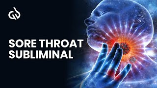 Sore Throat Subliminal Throat Pain Frequency Sore Throat Music [upl. by Nico]