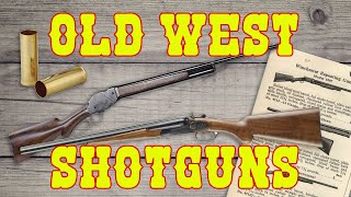 Historic Old West Shotguns [upl. by Boffa]