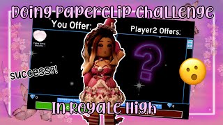 🖇 Doing the Paperclip Challenge in Royale High 🖇 [upl. by Attenauqa]