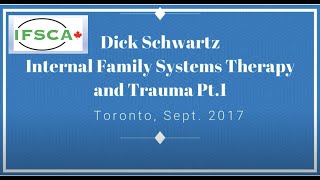 Dick Schwartz IFS and Trauma 1 of 4 [upl. by Antrim]