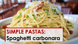 Simple Pastas Spaghetti Carbonara [upl. by Sachsse860]