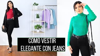 OUTFITS ELEGANTES CON JEANS 👖 COMO VESTIR CON PANTALONES  Bessy Dressy [upl. by Giralda]