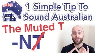 1 Simple Tip To Sound Australian The Muted T  Learn Australian English  Australian Accent [upl. by Amelie909]