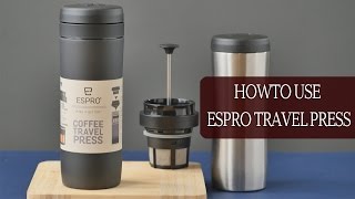 Espro Travel Press How to make French Press Style Coffee Stainless Steel Travel Mug [upl. by Rahcir]