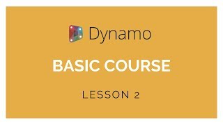 Dynamo Basics Training  Lesson 2 [upl. by Amberly]