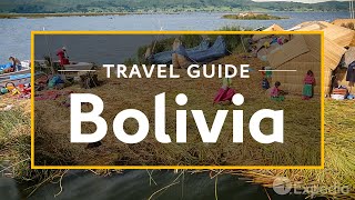 Bolivia Vacation Travel Guide  Expedia [upl. by Aztilem]