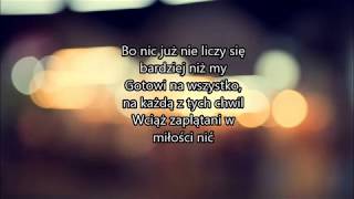 Lanberry amp Feel  Gotowi Na Wszystko tekst lyrics [upl. by Jac]