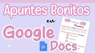 APUNTES BONITOS EN GOOGLE DOCS [upl. by Airogerg362]