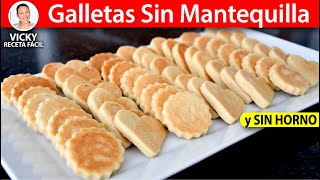 GALLETAS SIN MANTEQUILLA SIN HORNO  Vicky Receta Facil [upl. by Macario842]