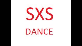 SXS Dance [upl. by Issac473]