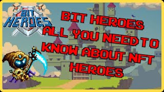 Bit Heroes All You Need To Know About NFT Heroes [upl. by Roselin]