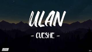 Ulan  Cueshé LYRICS Live on WISH 1075 [upl. by Eizzil995]