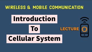 Introduction To Cellular Mobile System  Wireless Communication Definitions [upl. by Nagram]