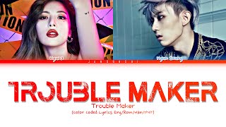 Trouble Maker  Trouble Maker Color Coded Lyrics EngRomHan가사 [upl. by Syman]