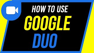 How to Use Google Duo [upl. by Ydnarb]