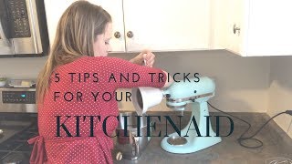 5 Tips and Tricks For Your Kitchenaid [upl. by Eeluj]