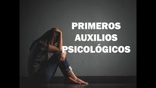 Primeros auxilios psicológicos [upl. by Gnot]