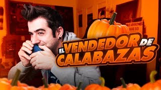 EL VENDEDOR DE CALABAZAS Broma telefónica [upl. by Peednus]