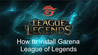 How to install Garena LOL [upl. by Nellak]