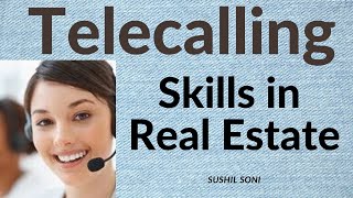 Telecalling Skills in Real Estate for best results  Follow up  Sushil Soni telecallingtraining [upl. by Anilatac930]