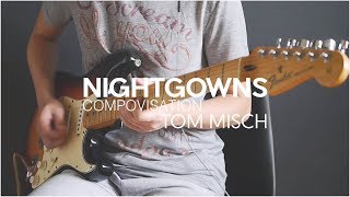 Nightgowns Solo Compovisation  Tom Misch [upl. by Paige]