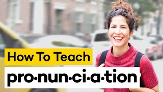 Teaching Pronunciation in 8 Steps [upl. by Alyek]