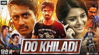 Do Khiladi Full Movie in Hindi Dubbed  Siddharth  Kashmira Pardeshi  GV Prakash  Review amp Facts [upl. by Ferris]