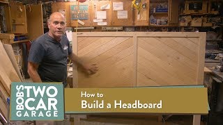 How to build a Headboard [upl. by Ahsatniuq]