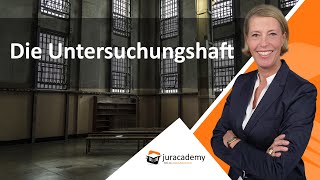 Strafrecht  Die Untersuchungshaft ► juracademyde [upl. by Older]