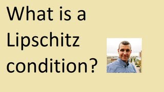 What is a Lipschitz condition [upl. by Bocoj125]