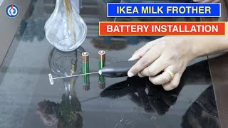 IKEA Milk Frother Battery Installation Procedure [upl. by Esaertal]