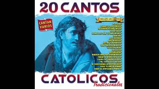 📀 20 Cantos Catolicos Tradicionales Disco Completo📀 [upl. by Shewchuk875]