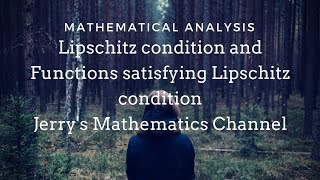 Lipschitz condition and Functions satisfying Lipschitz condition  Mathematical Analysis [upl. by Iz]