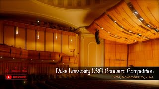 Duke University DSO Concerto Competition [upl. by Nnyleitak]