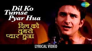 Dilko Tumse With Lyrics  दिलको तुमसे  Rehna Hai Tere Dil Mein  Saif Ali Khan Diya Mirza [upl. by Nalyad]