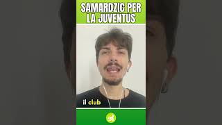 Calciomercato Juventus BOMBA Samardzic Shorts [upl. by Imoyn]