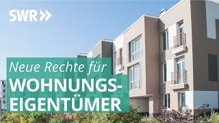 Änderung Wohnungseigentumsgesetz Neue Regeln für Eigentümer und Verwalter  Marktcheck SWR [upl. by Alrak]