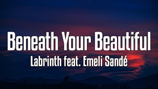 Labrinth feat Emeli Sandé  Beneath Your Beautiful Lyrics [upl. by Yeffej]