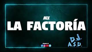 mix la factoria  dj angel [upl. by Geier632]